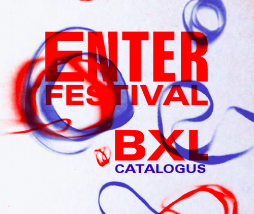 Catalogus ENTER Festival BXL: over participatieve kunstpraktijken en vers talent Catalogus ENTER Festival BXL: over participatieve kunstpraktijken en vers talent